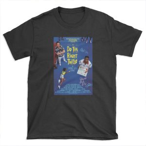 Do the right thing T-shirt Tee