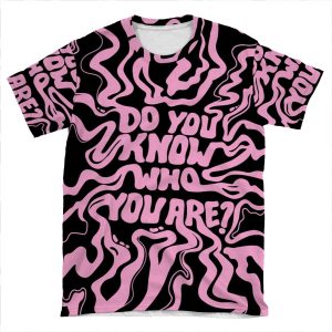 Do You Know Who You Are - Pink & Black AOP T-shirt Tee