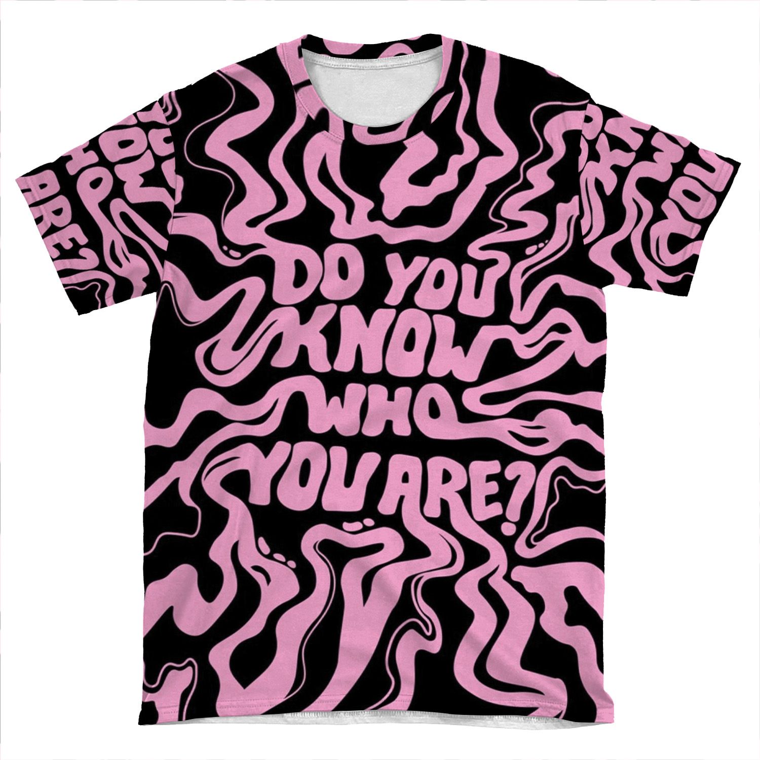 Do You Know Who You Are - Pink & Black AOP T-shirt Tee