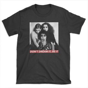 DON'T DREAM BE IT T-shirt Tee