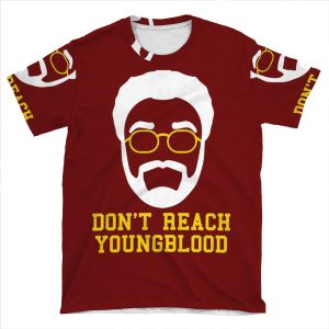 Don't Reach Youngblood AOP T-shirt Tee