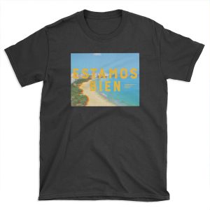 Estamos Bien T-shirt Tee