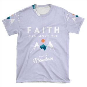 Faith Quote AOP T-shirt Tee