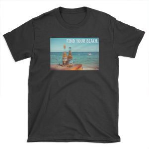 Find Your Beach T-shirt Tee