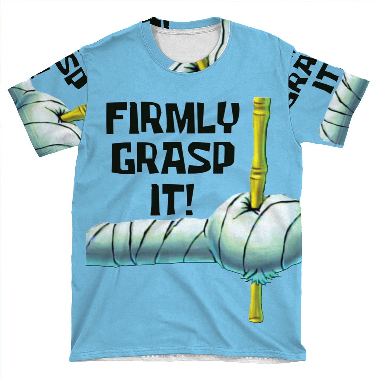 Firmly Grasp It! AOP T-shirt Tee