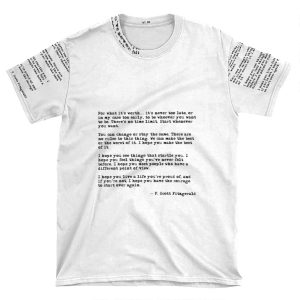 For What It's Worth - F. Scott Fitzgerald Quote AOP T-shirt Tee