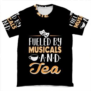 Fueled By Musicals And Tea AOP T-shirt Tee