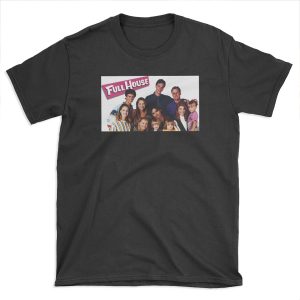 Full House T-shirt Tee