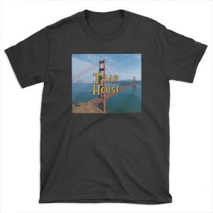 Full House Trap House T-shirt Tee