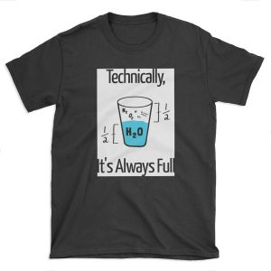Funny Science Humor T-shirt Tee