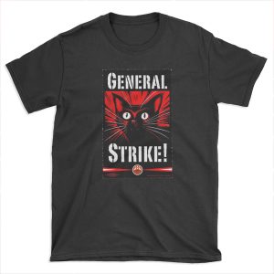 General Strike! T-shirt Tee