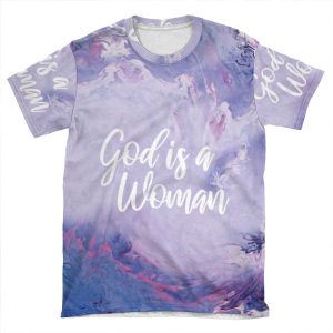 God Is A Woman AOP T-shirt Tee