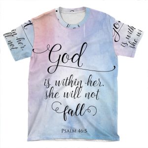 God Is Within Her Christian Art Design AOP T-shirt Tee