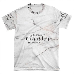 God Is Within Her She Will Not Fall - Marble AOP T-shirt Tee
