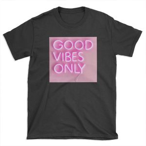 good vibes only pink T-shirt Tee