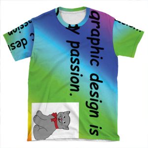 Graphic Design Is My Passion Rainbow Comic Sans AOP T-shirt Tee