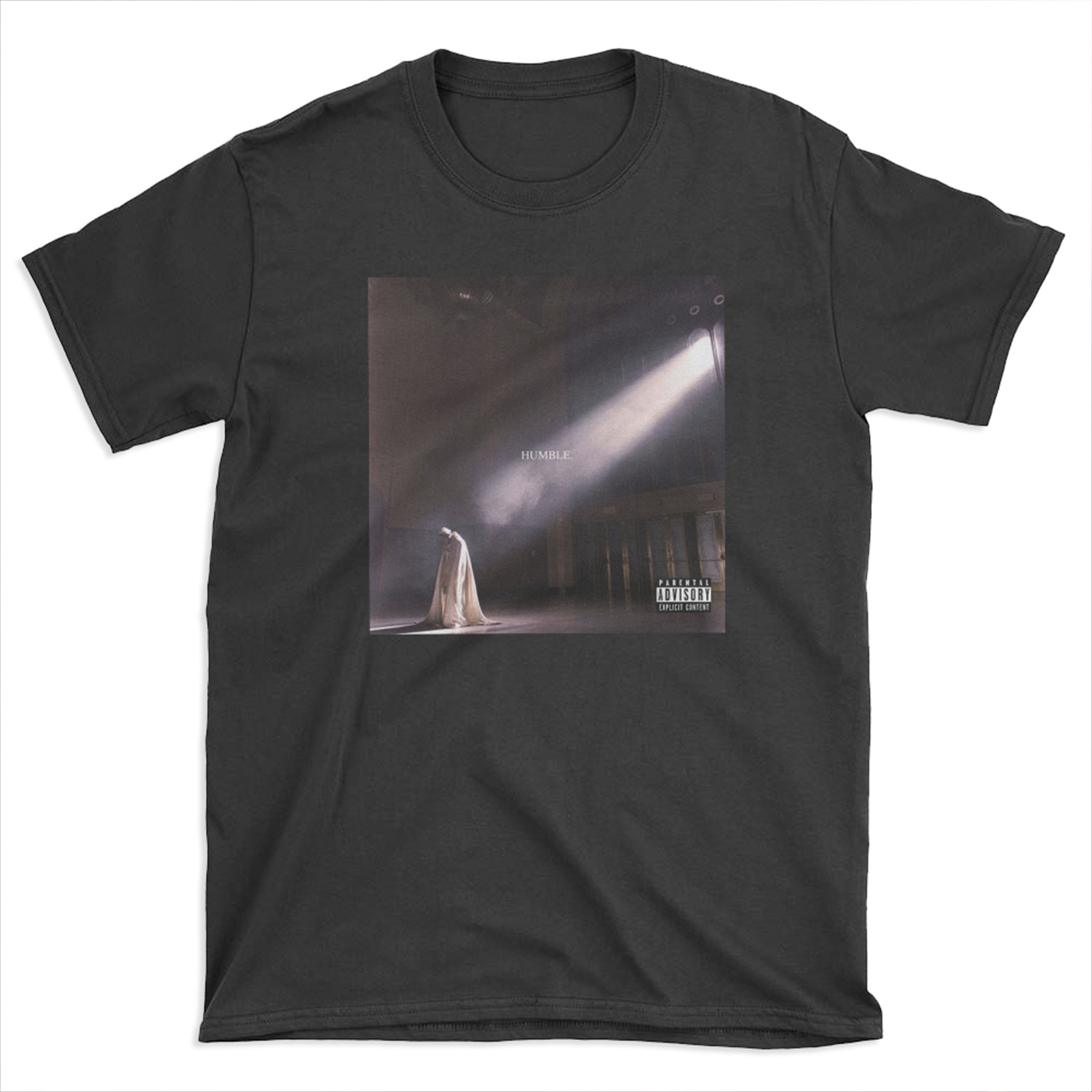 Humble. - Kendrick Lamar T-shirt Tee