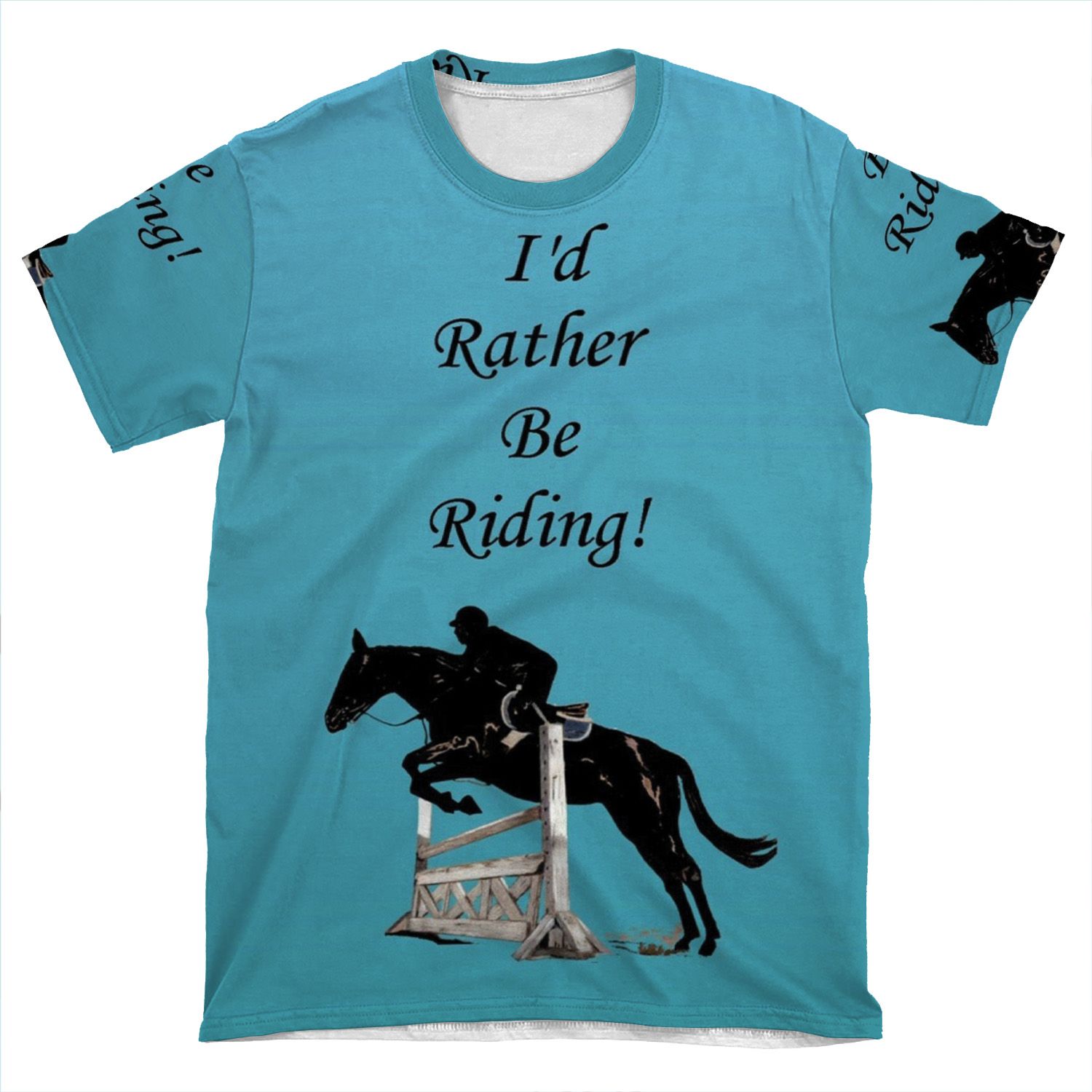 I'D Rather Be Riding! Equestrian Horse AOP T-shirt Tee