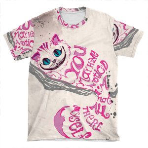 I'M Not All There Myself - Cheshire Cat AOP T-shirt Tee