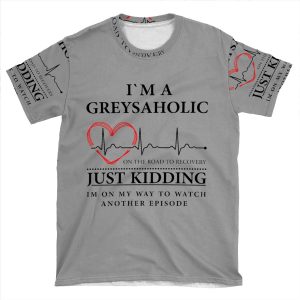 I'M On My Way To Watch Another Episode Quote Of Grey's AOP T-shirt Tee