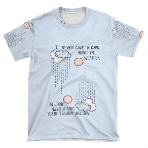 I Never Gave A Damn About The Weather... AOP T-shirt Tee