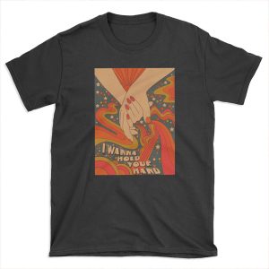 I wanna hold your hand T-shirt Tee