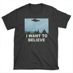 I want to believe, x-files poster T-shirt Tee