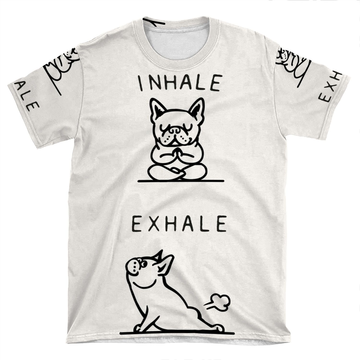 Inhale Exhale Frenchie AOP T-shirt Tee