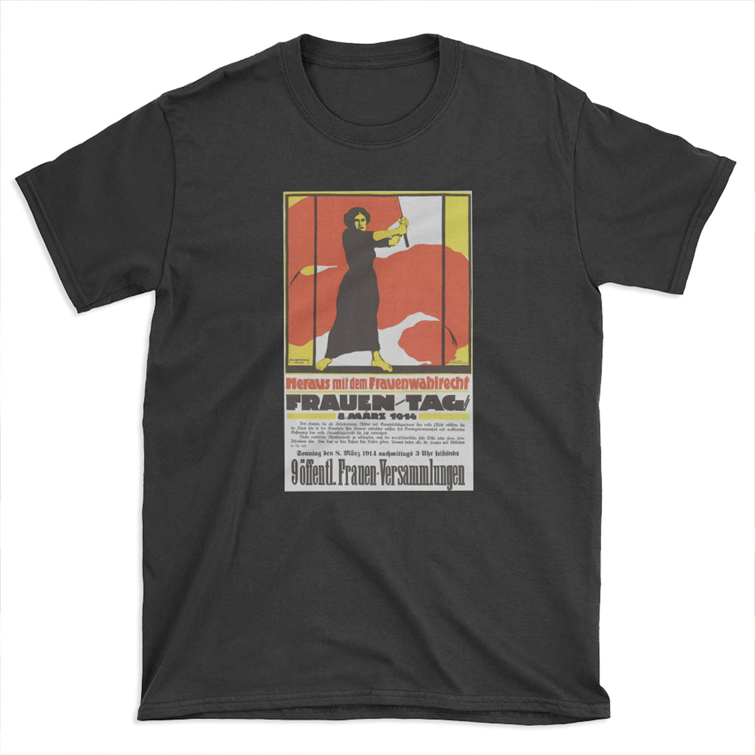 International Women’s Day - Give Us Women’s Suffrage German Propaganda Art by Karl Maria Stadler, March 8th, 1914 T-shirt Tee