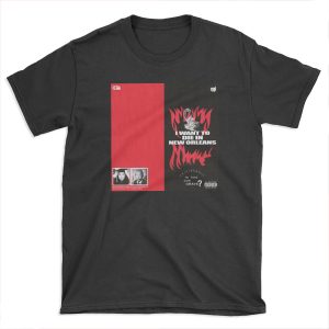 IWANTTODIEINNEWORLEANS T-shirt Tee