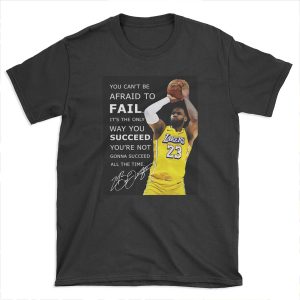 Lebron James Lakers Quotes T-shirt Tee