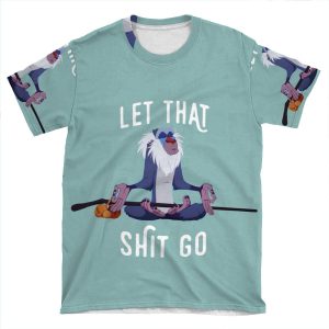 Let That Shit Go AOP T-shirt Tee