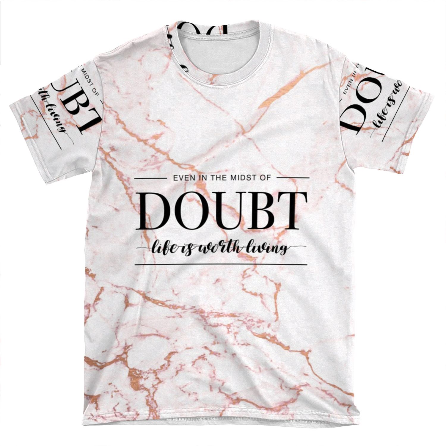 Life Is Worth Living - Rose Gold Marble AOP T-shirt Tee