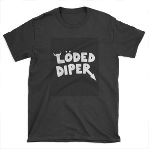 Loded Diaper T-shirt Tee