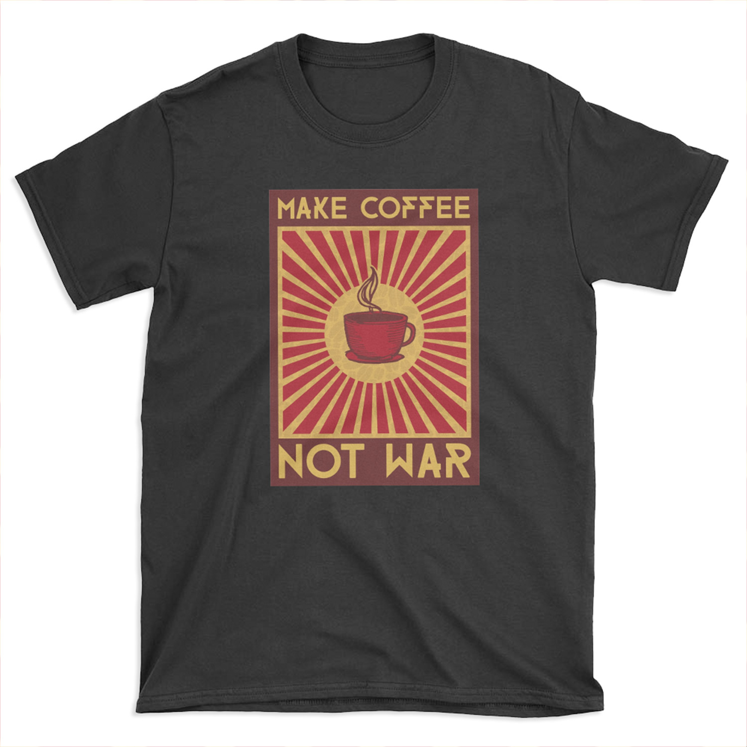 Make coffee not war T-shirt Tee