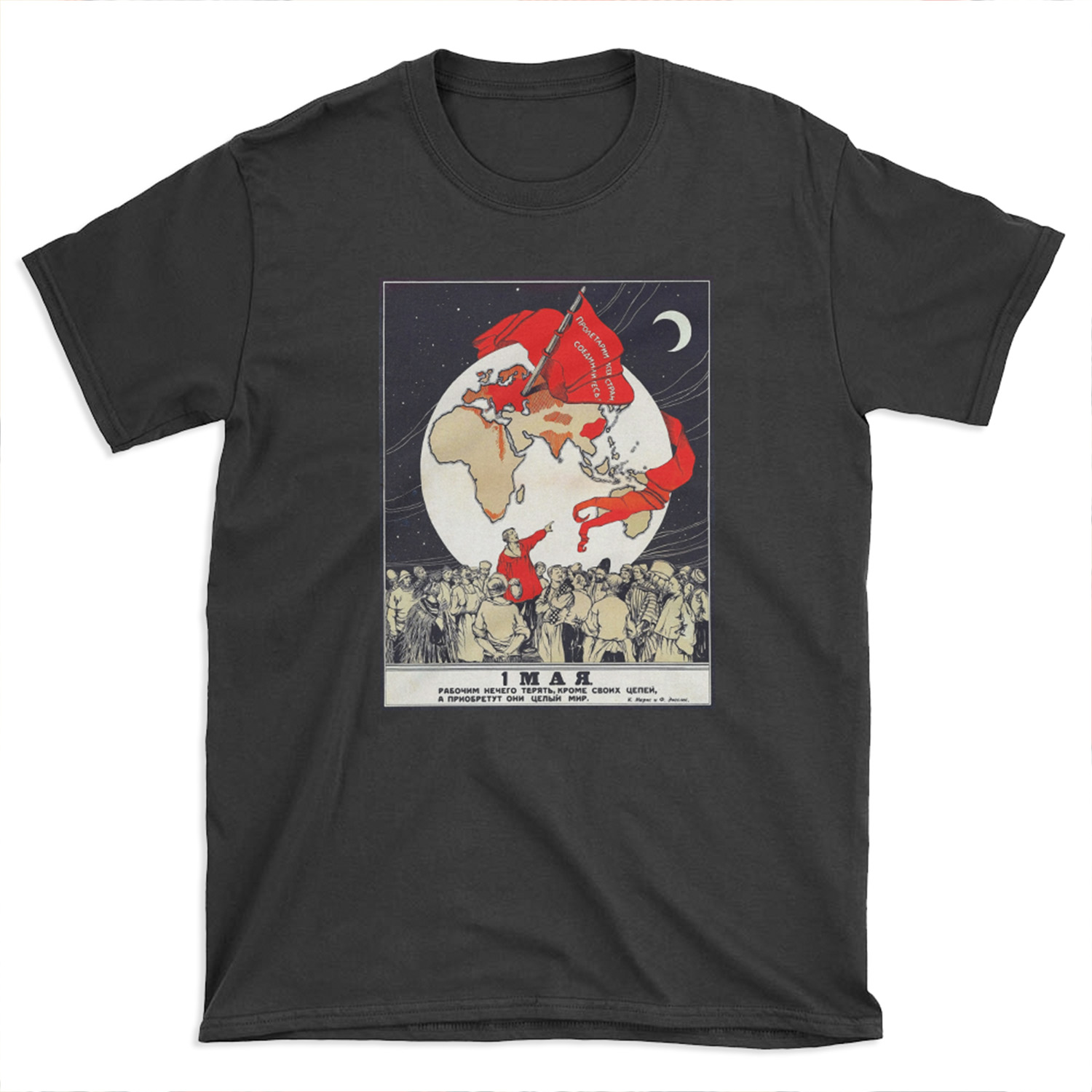 May 1st - Proletarians of all countries unite! T-shirt Tee - Chief T-shirt