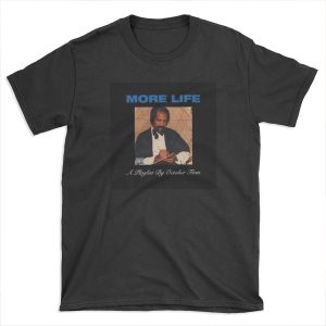 More Life Drake T-shirt Tee