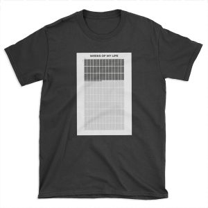 my life in weeks poster T-shirt Tee