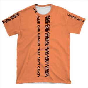 Name One Genius That Ain't Crazy - Kanye West AOP T-shirt Tee