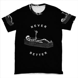 Never Better AOP T-shirt Tee
