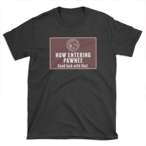 Now Entering Pawnee T-shirt Tee