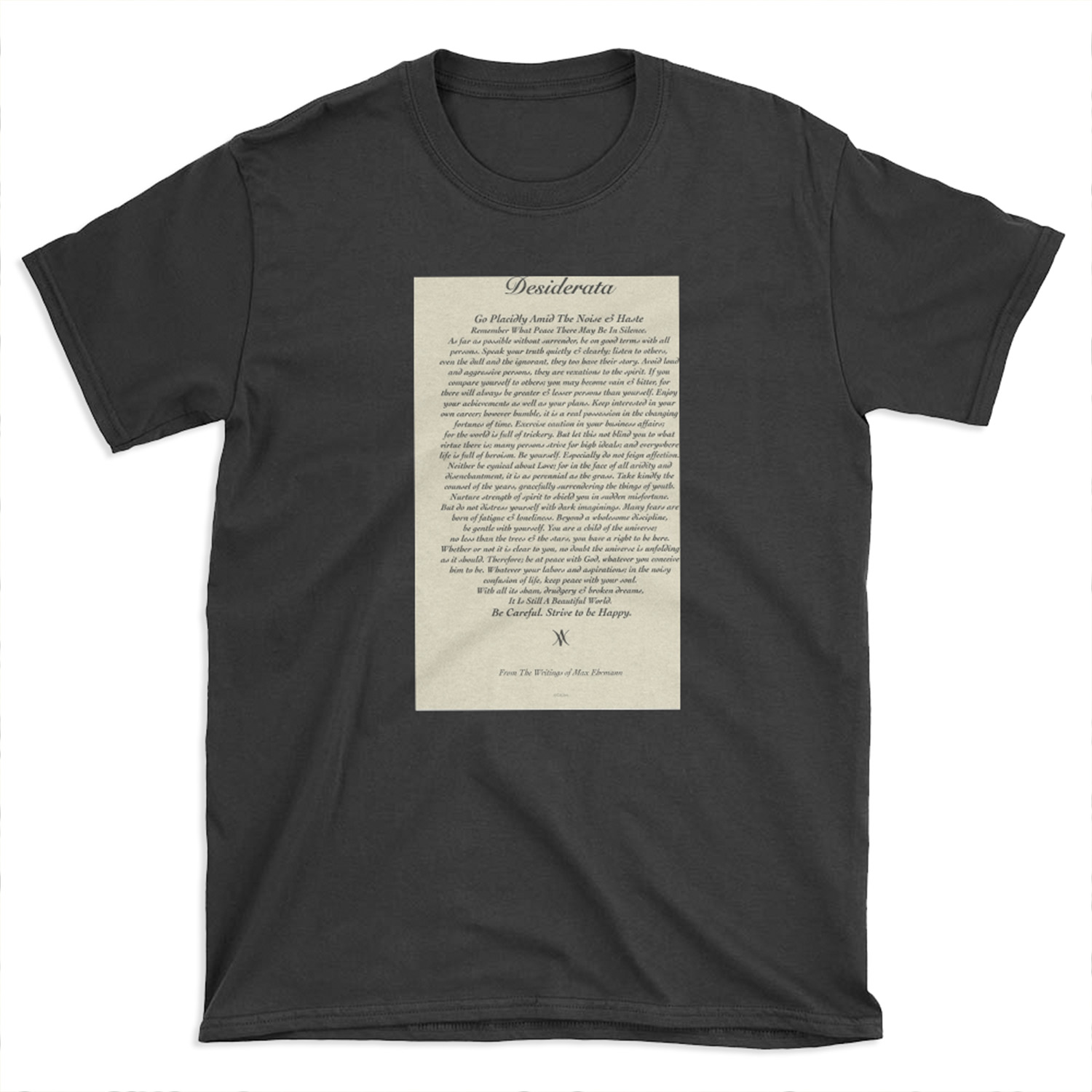 Original Desiderata Poem by Max Ehrmann T-shirt Tee