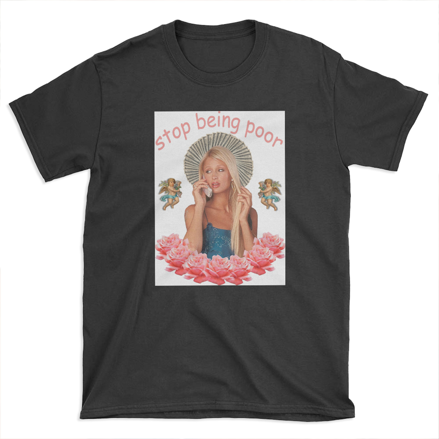 Paris Hilton 'Stop Being Poor' T-shirt Tee