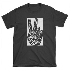 Peace Sign with words Peace, Love, Faith, Joy, Hope, Kindness, Unity T-shirt Tee