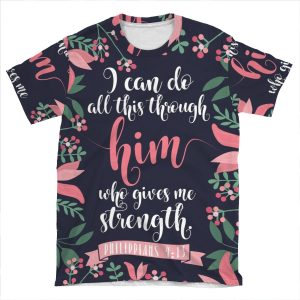 Pink Floral Flower Print Framed Background Philippians 4:13 Bible Verse AOP T-shirt Tee