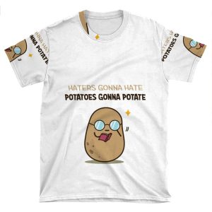 Potatoes Gonna Potate AOP T-shirt Tee