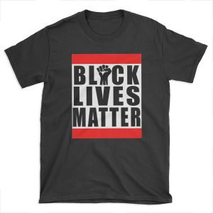 Power Fist Black Lives Matter T-shirt Tee