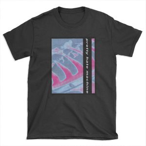 pretty hate machine T-shirt Tee