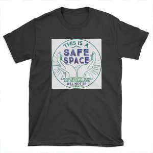 Safe Space T-shirt Tee