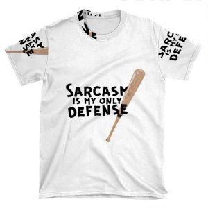 Sarcasm Is My Only Defense 2 AOP T-shirt Tee